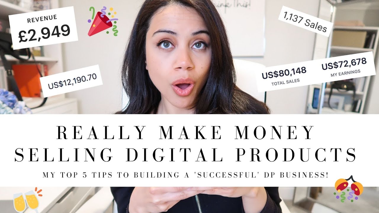 HOW TO MAKE MONEY SELLING DIGITAL PRODUCTS ONLINE | 5 TOP TIPS TO SELL DIGITAL PRODUCTS