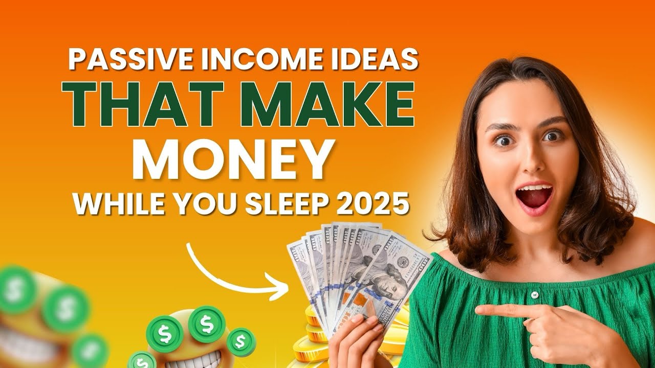 How to Make Passive Income in 2025 (Earn Money While You Sleep)