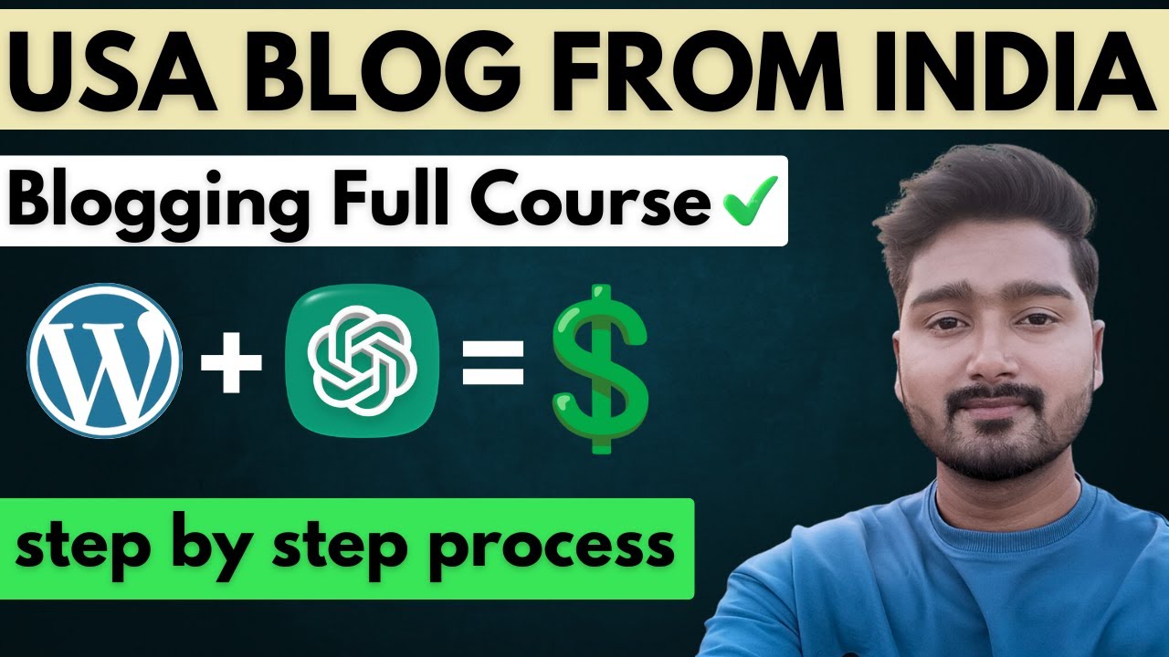 Make a US Blog from India & Earn (Step-by-Step Guide) | Blogging Full Course In Hindi 2025